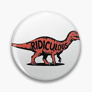 How Ridiculous Pin