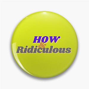 How Ridiculous design 2022 pin