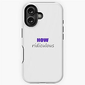 How Ridiculous design iPhone Tough Case