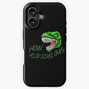How Ridiculous Rexy Merch Tinny iPhone Tough Case