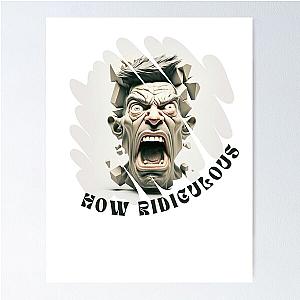 How Ridiculous Statue Artwork Poster