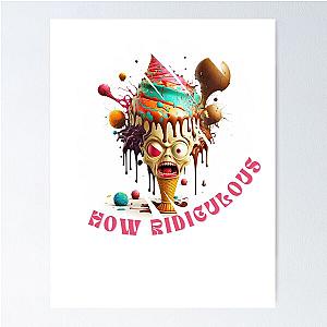 Sweet Ridiculous Poster