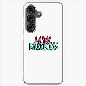 How Ridiculous Design for Samsung Galaxy Soft Case