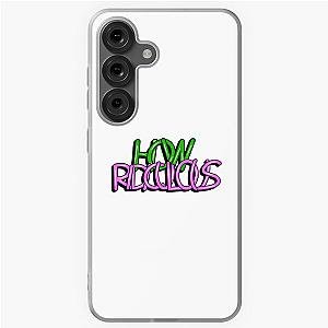 How Ridiculous Design for Samsung Galaxy Soft Case