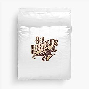 How Ridiculous Duvet Cover