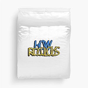 How Ridiculous Duvet Cover