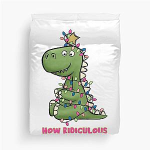 How Ridiculous Rexy Funny Cute Rexy Christmas Gift Duvet Cover