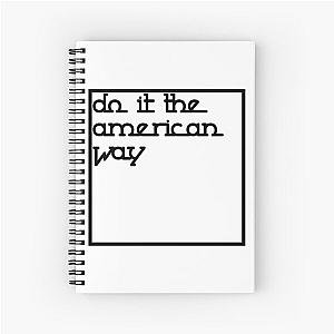 do it the american way - urban retro lettering  Spiral Notebook