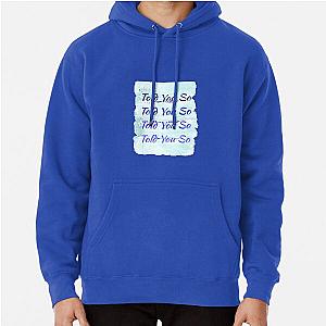 HRVY blue Told You Hoodie