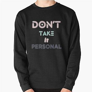 Hrvy - Don't Take It Personal Pullover Sweatshirt