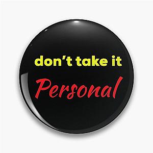 HRVY Don't Take It Personal Pin