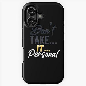 HRVY Don't Take It Personal iPhone Tough Case