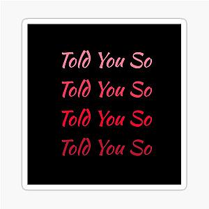 HRVY Told You So Sticker