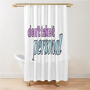 HRVY Doesn't Take It Personal Shower Curtain