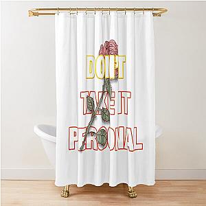 HRVY - Don't Take  It  Personal Shower Curtain