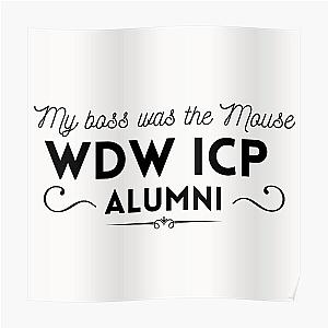 My Boss was the Mouse: WDW ICP CM Alumni, Black font Poster RB3107