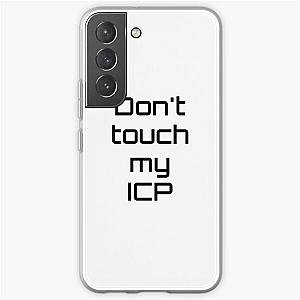 Don't touch my ICP Samsung Galaxy Soft Case RB3107