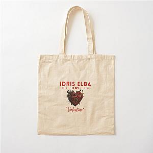 Idris Elba Is My Valentine Cotton Tote Bag