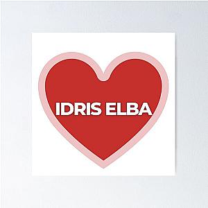 I Heart Idris Elba Poster