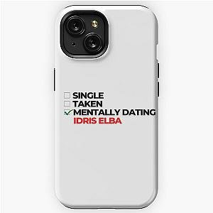 Mentally Dating Idris Elba iPhone Tough Case