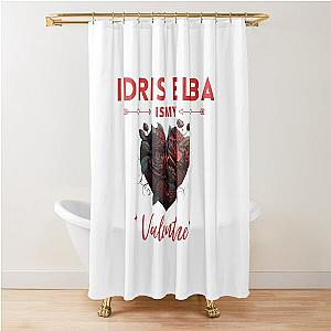 Idris Elba Is My Valentine Shower Curtain