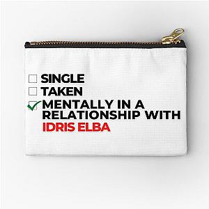 Mentally In A Relationship With Idris Elba Zipper Pouch