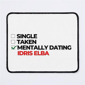 Mentally Dating Idris Elba Mouse Pad