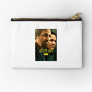 I Know This Much Is True Love Endures All I Know This Much Is True Zipper Pouches