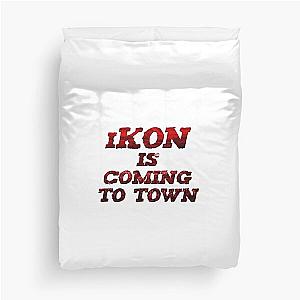 iKON is coming to town  Duvet Cover