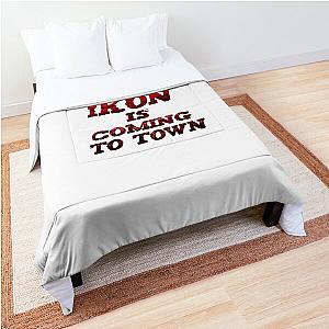 iKON is coming to town  Comforter