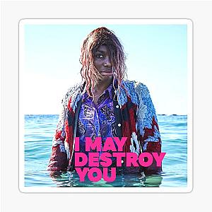 Beautiful I May Destroy You Sticker