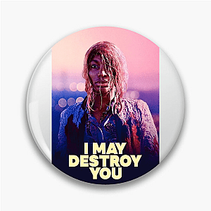 Own the Chaos – I May Destroy You I May Destroy You Pins