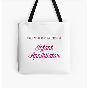 What If We Held Hands And Listened To Infant Annihilator All Over Print Tote Bag RB0712