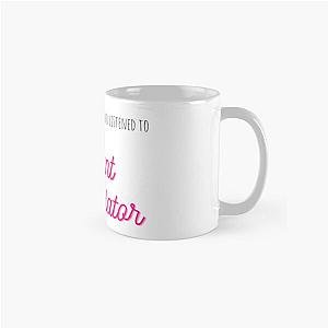 What If We Held Hands And Listened To Infant Annihilator Classic Mug RB0712