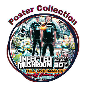 Infected Mushroom Posters