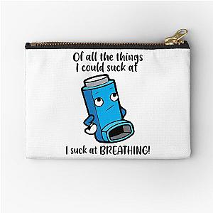 I suck at breathing – Asthma Inhaler Wheezing Humour Zipper Pouch