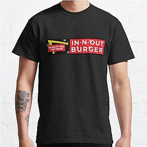 In and out Burger IN N OUT BURGER Wendy's McDonalds Burger King Subway Classic T-Shirt