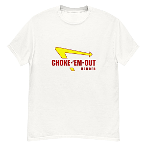 Choke ‘Em Out Harder In N Out T-Shirt