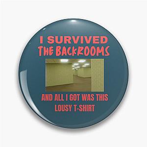 I Survived the Backrooms and All I Got Was This Pin