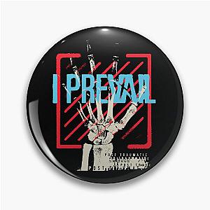 I Prevail designs Pin