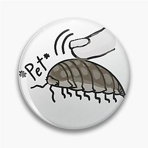 Pet the A.nasatum isopod Pin