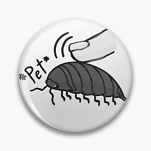 Pet the isopod :) Pin