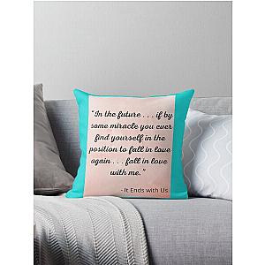 Atlas - It Ends with Us   Throw Pillow