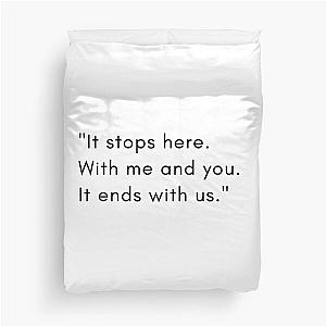 It ends with us book quote Duvet Cover