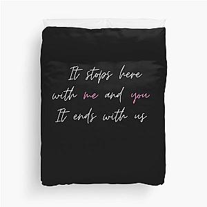 It ends with us  Duvet Cover