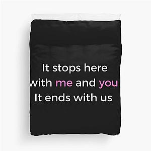 It ends with us  Duvet Cover