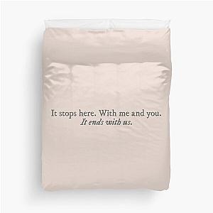 It Ends With Us by Colleen Hoover quote Duvet Cover