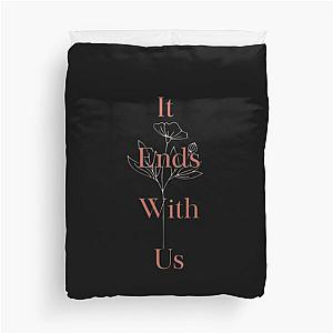 it ends with us  Duvet Cover