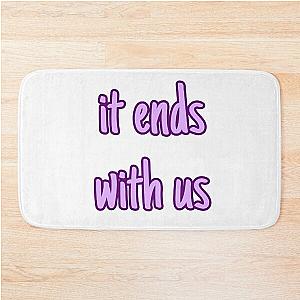 it ends with us  Bath Mat