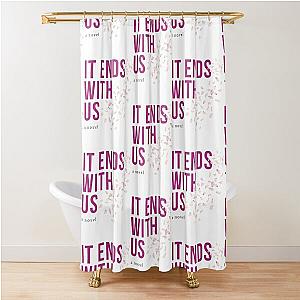 Colleen Hoover It Ends With Us    Shower Curtain